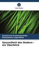 Coumaravel Krishnamoorthy, Ramazeame Loganathan - Gesundheit des Bodens - ein Überblick