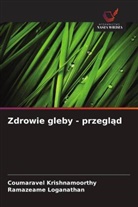 Coumaravel Krishnamoorthy, Ramazeame Loganathan - Zdrowie gleby - przeglad