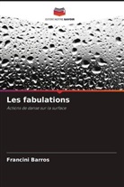 Francini Barros - Les fabulations