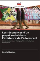 Gabriel Justino - Les résonances d'un projet social dans l'existence de l'adolescent