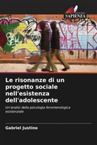 Gabriel Justino - Le risonanze di un progetto sociale nell'esistenza dell'adolescente