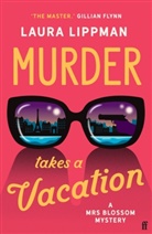 Laura Lippman - Murder Takes a Vacation