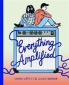 Ziggy Hanaor, Hanaor Ziggy, Sarah Lippett, Lippett Sarah, Sarah Lippett, Lippett Sarah - Everything Amplified