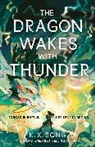 K X Song, K. X. Song - The Dragon Wakes With Thunder