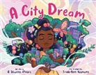 B Sharise Moore, B. Sharise Moore, Trudi-Ann Hemans - A City Dream