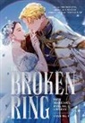 CHACHA KIM, Cheong-gwa - The Broken Ring: This Marriage Will Fail Anyway, Volume 1