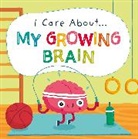 Liz Lennon, Lennon Liz, Buxton Michael - I Care About: My Growing Brain