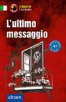Alessandra Felici Puccetti, Alessandra Felici Puccetti, Roberta Rossi, Sti, Tiziana Stillo - L'ultimo messaggio