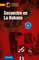 Mario Martín, María Montes Vicente - Secuestro en La Habana