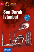 Oguzha Açici, Oguzhan Açici, Oğuzhan Açıcı, Mafalda Ade, Deniz Çevik, Sibylla Wolfgarten - Son Durak Istanbul