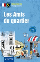 Marc Blancher, Marc Dr. Blancher, Antoine Rossi, Clémen Suek, Clémence Suek, Laurie D Vaggers - Les Amis du quartier