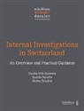 Claudia Götz Staehelin - Internal Investigations in Switzerland