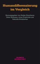 Anne Friedrichs, Stefan Hirschauer, P Hofmann, Peter Hofmann, Peter Hofmann u a, Gabriele Schabacher - Humandifferenzierung im Vergleich