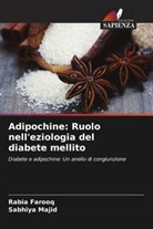 Rabia Farooq, Sabhiya Majid - Adipochine: Ruolo nell'eziologia del diabete mellito