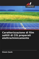Gizem ¿Anl¿, Gizem Sanli - Caratterizzazione di film sottili di CIS preparati elettrochimicamente
