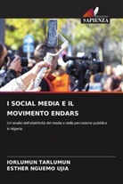 Esther Nguemo Ujia, Iorlumun Tarlumun - I SOCIAL MEDIA E IL MOVIMENTO ENDARS