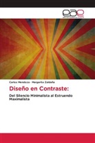 Carlos Mendoza, Margarita Zaldaña - Diseño en Contraste: