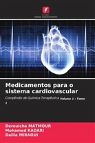 Mohamed Kadari, Derouicha Matmour, Dalila Miraoui - Medicamentos para o sistema cardiovascular