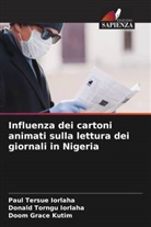 Donald Torngu Iorlaha, Paul Tersue Iorlaha, Doom Grace Kutim - Influenza dei cartoni animati sulla lettura dei giornali in Nigeria