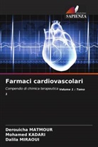 Mohamed Kadari, Derouicha Matmour, Dalila Miraoui - Farmaci cardiovascolari