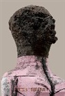 Peter Ailey, Huma Bhabha, Tausif Noor - Huma Bhabha: Welcome . . . to the one who came