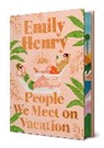 Emily Henry - People We Meet on Vacation
