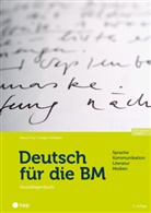 Pascal Frey, Gregor Schläpfer - Deutsch für die BM (Print inkl. E-Book Edubase, Neuauflage 2025)