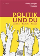 Kathr Jost, Kathrin Jost, Nadine Ritzer, Andreas Stadelmann - Politik und du (Print inkl. E-Book Edubase, Neuauflage 2025)