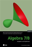 Cornelia Gehrer, Andreas Stahel, Hans Stocker, Hansjürg Stocker, Reto Weibel, DMK Deutschschweizerische Mathematikkommission - Algebra 7/8 (Print inkl. E-Book Edubase, Neuauflage 2025)