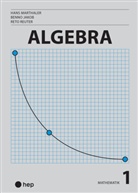 Benno Jakob, Hans Marthaler - Algebra (Print inkl. digitaler Ausgabe, Neuauflage 2025)