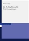 Markus Gerwig - Die Rechtsphilosophie Fritz Berolzheimers