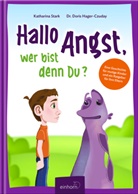 Doris Dr Hager-Czuday, Doris Dr. Hager-Czuday, Doris Hager-Czuday, Doris (Dr.) Hager-Czuday, Katharina Stark, Elisabeth Mayer - Hallo Angst, wer bist denn du?