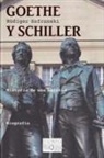 Rüdiger Safranski - Goethe y Schiller : historia de una amistad