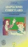Jesús Garrido Landívar - Adaptaciones curriculares : guía para los profesores tutores de Educación Primaria y de educación especial