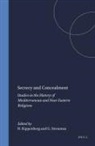 Hans Kippenberg, Guy Stroumsa - Secrecy and Concealment