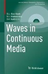 S. L. Gavrilyuk, Sergey Gavrilyuk, N. I. Makarenko, N.I. Makarenko, Nikolai Makarenko, S. V. Sukhinin... - Waves in Continuous Media