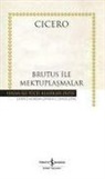 Cicero - Brutus Ile Mektuplasmalar Ciltli