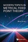 Mihai Turinici, Mihai Turinici - Modern Topics In Metrical Fixed Point Theory