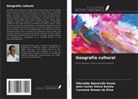 Jean Carlos Vieira Santos, Lorranne Gomes da Silva, Edevaldo Aparecido Souza - Geografía cultural