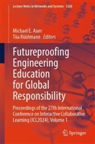 Michael E. Auer, Michael E Auer, Rüütmann, Tiia Rüütmann - Futureproofing Engineering Education for Global Responsibility