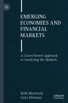 Gary Kleiman, Beth Morrissey - Emerging Economies and Financial Markets