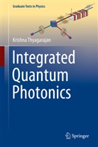 Krishna Thyagarajan - Integrated Quantum Photonics