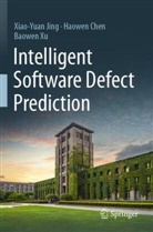 Haowen Chen, Xiao-Yuan Jing, Baowen Xu - Intelligent Software Defect Prediction