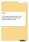 Anonymous - CO2-Kompensationsstrategie in der Transportlogistik mit dem Ziel der Klimaneutralität bis 2050
