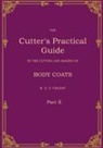 W. D. F. Vincent - The Cutter's Practical Guide, Part 2