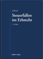 Bernhard Schmid - Steuerfallen im Erbrecht