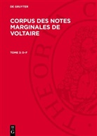 Voltaire, Degruyter - Corpus des Notes Marginales de Voltaire - Tome 3: D-F