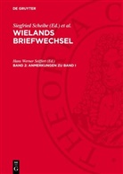 Christoph Martin Wieland, Berlin-Brandenburgische Akademie Der Wissenschaften, Siegfried Scheibe, Hans Werner Seiffert - Wielands Briefwechsel - Band 2: Anmerkungen zu Band I