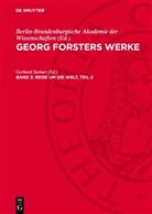 Georg Forster, Berlin-Brandenburgische Akademie Der Wissenschaften, Gerhard Steiner - Georg Forsters Werke - Band 3: Reise um die Welt, Teil 2