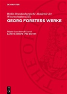 Georg Forster, Berlin-Brandenburgische Akademie Der Wissenschaften, Brigitte Leuschner, Siegfried Scheibe - Georg Forsters Werke - Band 16: Briefe 1790 bis 1791